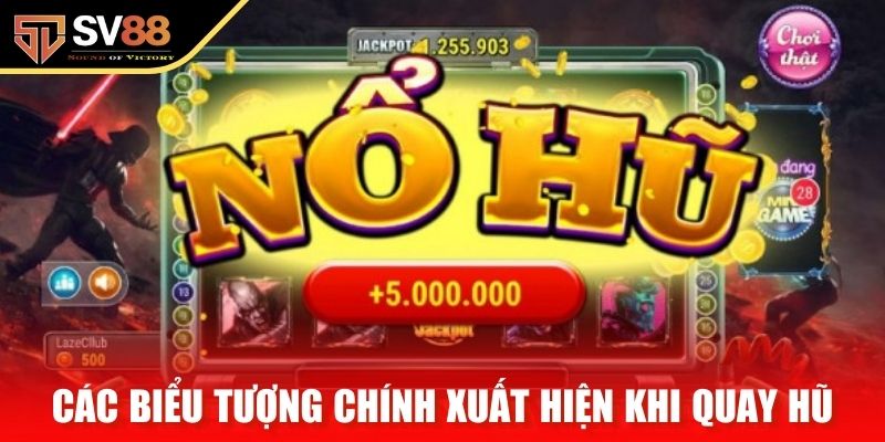 Các biểu tượng chính xuất hiện khi quay hũ