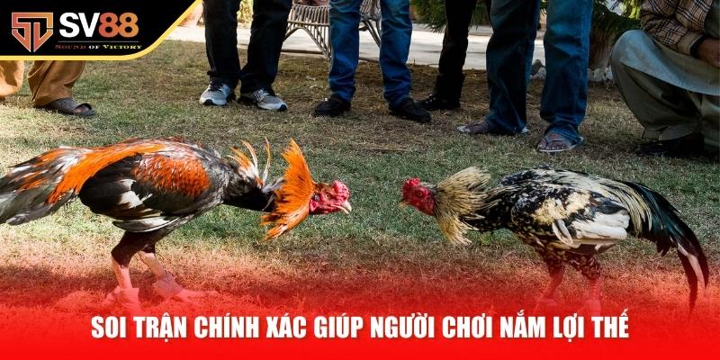 Soi trận chính xác giúp người chơi nắm lợi thế