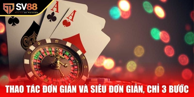 Thao tác đơn giản và siêu đơn giản, chỉ 3 bước