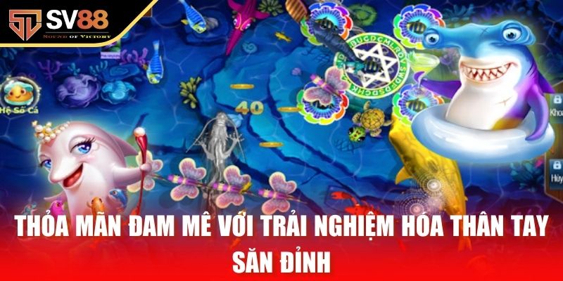 Thỏa mãn đam mê với trải nghiệm hóa thân tay săn đỉnh