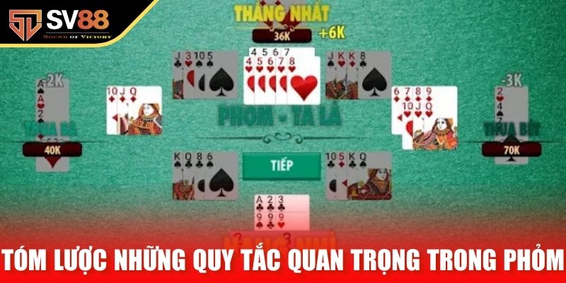 Tóm lược những quy tắc quan trọng trong Phỏm