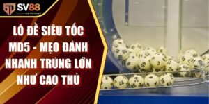 Lô Đề Siêu Tốc MD5 - Mẹo Đánh Nhanh Trúng Lớn Như Cao Thủ