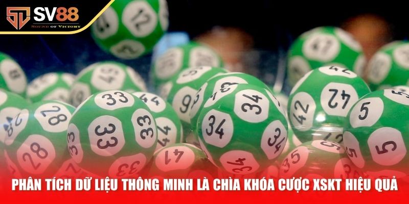 Phân tích dữ liệu thông minh là chìa khóa cược XSKT hiệu quả